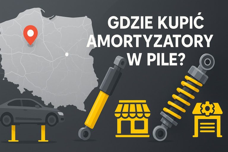 Gdzie kupić amortyzatory w Pile – sprawdzone źródła i praktyczne porady