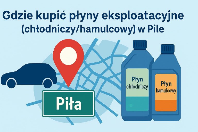 gdzie kupic plyny eksploatacyjne w pile